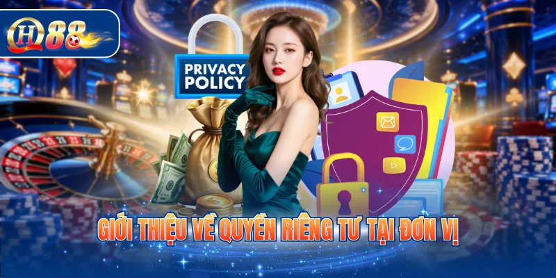 Giới thiệu về quyền riêng tư tại đơn vị